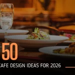 Top 50 Modern Cafe Design Ideas for 2026